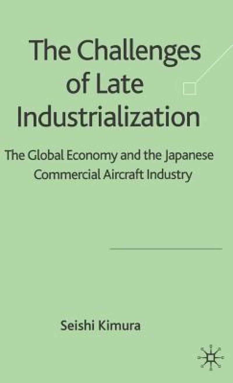 The Challenges of Late Industrialization