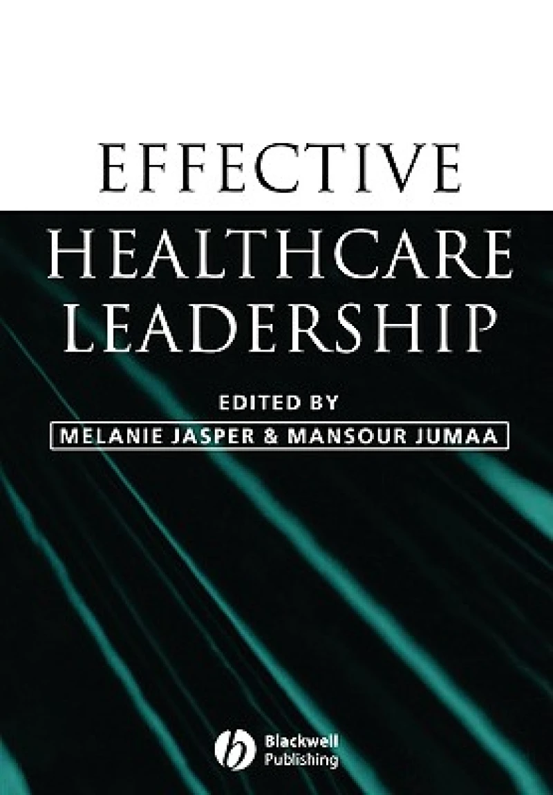 Effective Healthcare Leadership