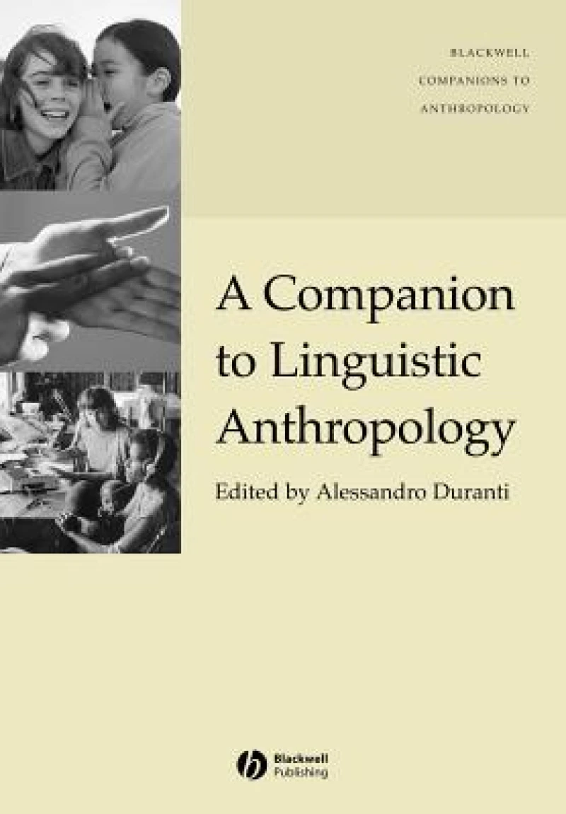 A Companion to Linguistic Anthropology