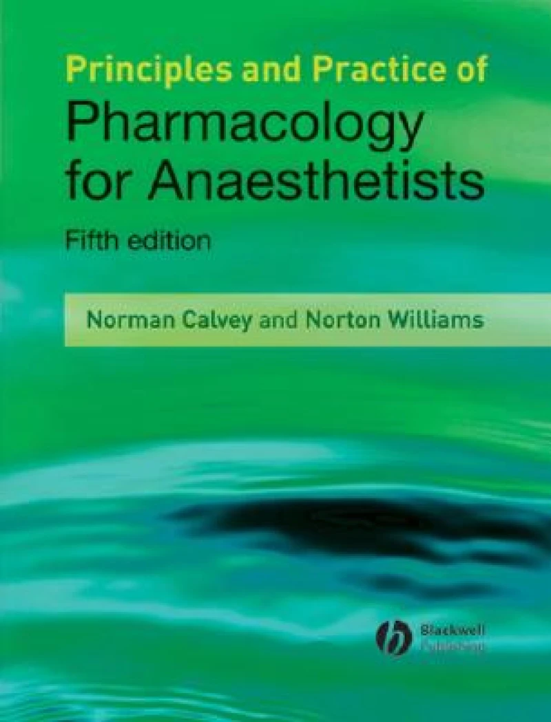 Principles and Practice of Pharmacology for Anaesthetists 5e