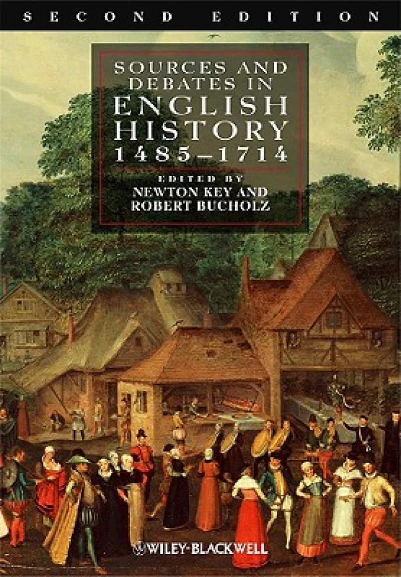 Sources and Debates in English History – 1485–1714 2e