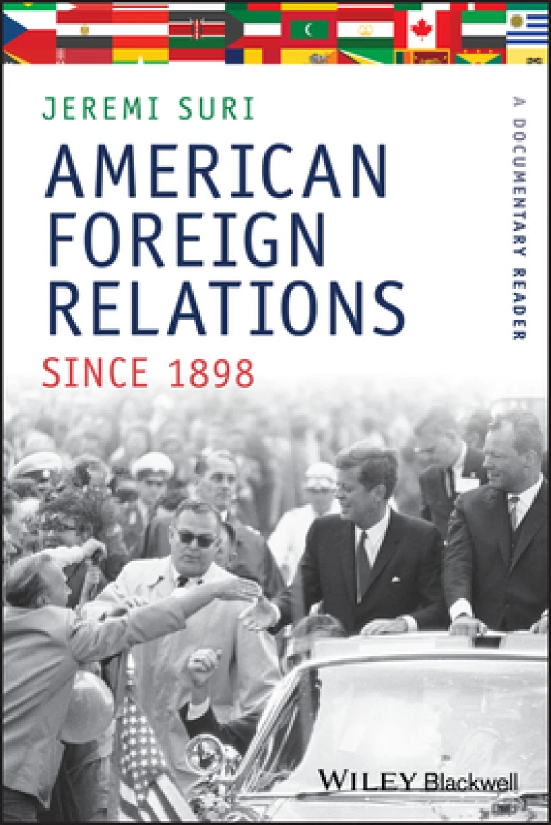 American Foreign Relations Since 1898