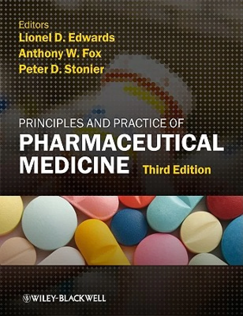 Principles and Practice of Pharmaceutical Medicine