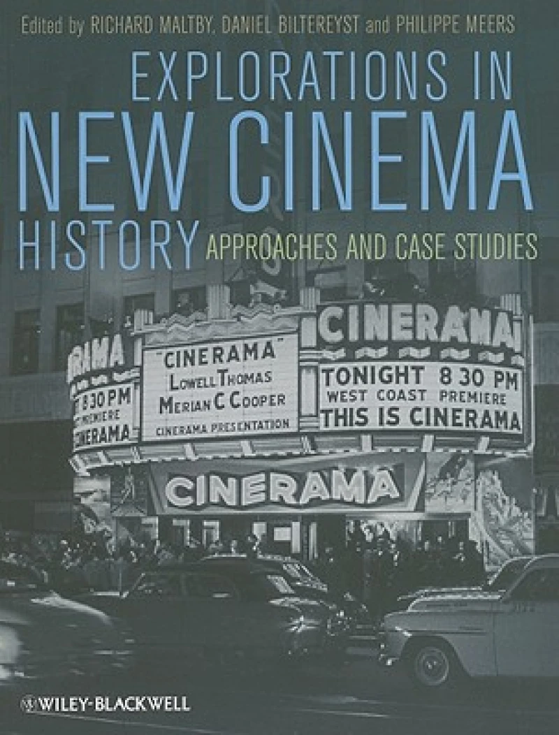 The Explorations in New Cinema History – Approaches and Case Studies