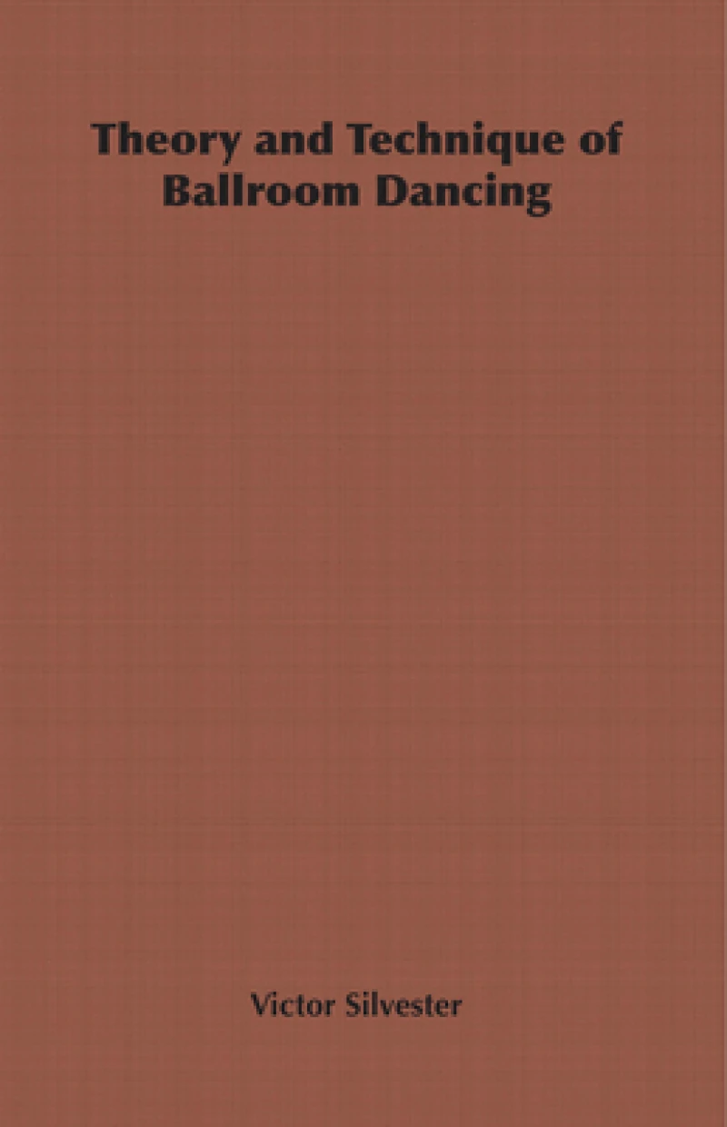 Theory and Technique of Ballroom Dancing