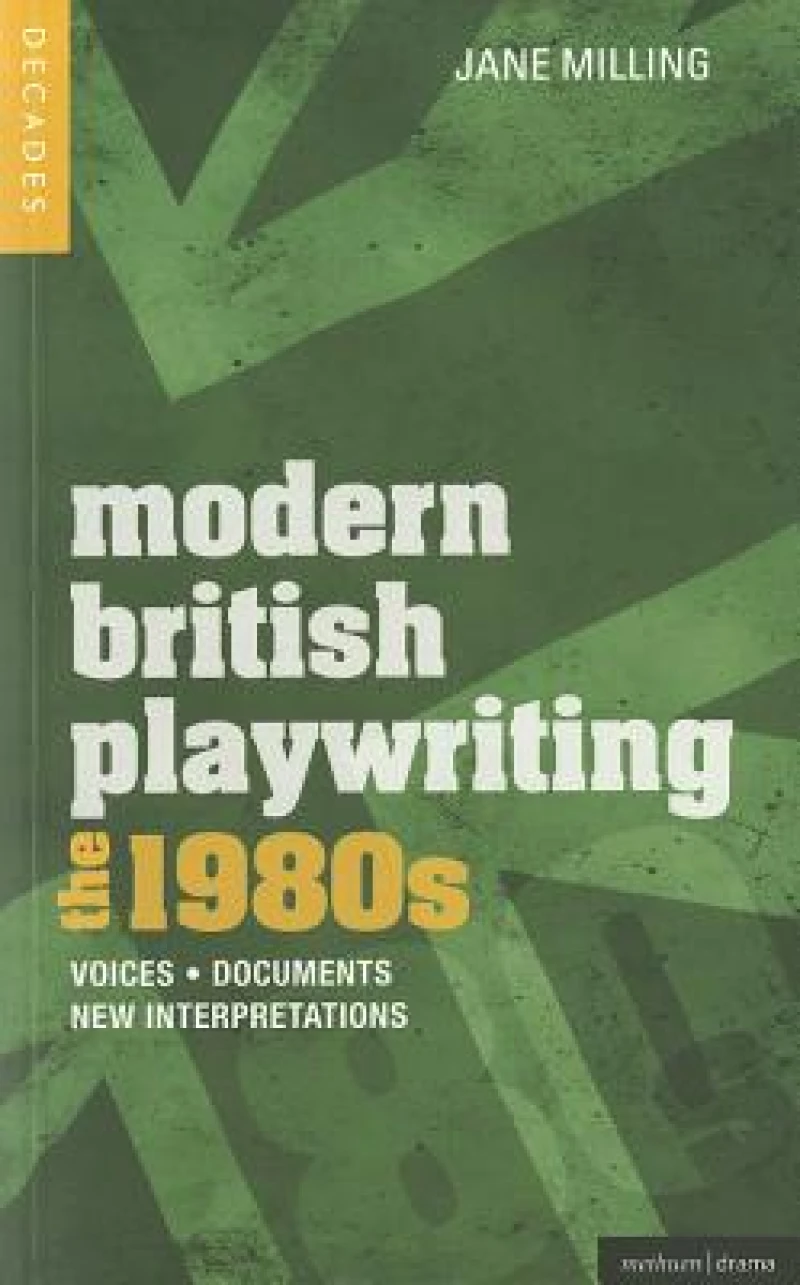 Modern British Playwriting: The 1980s