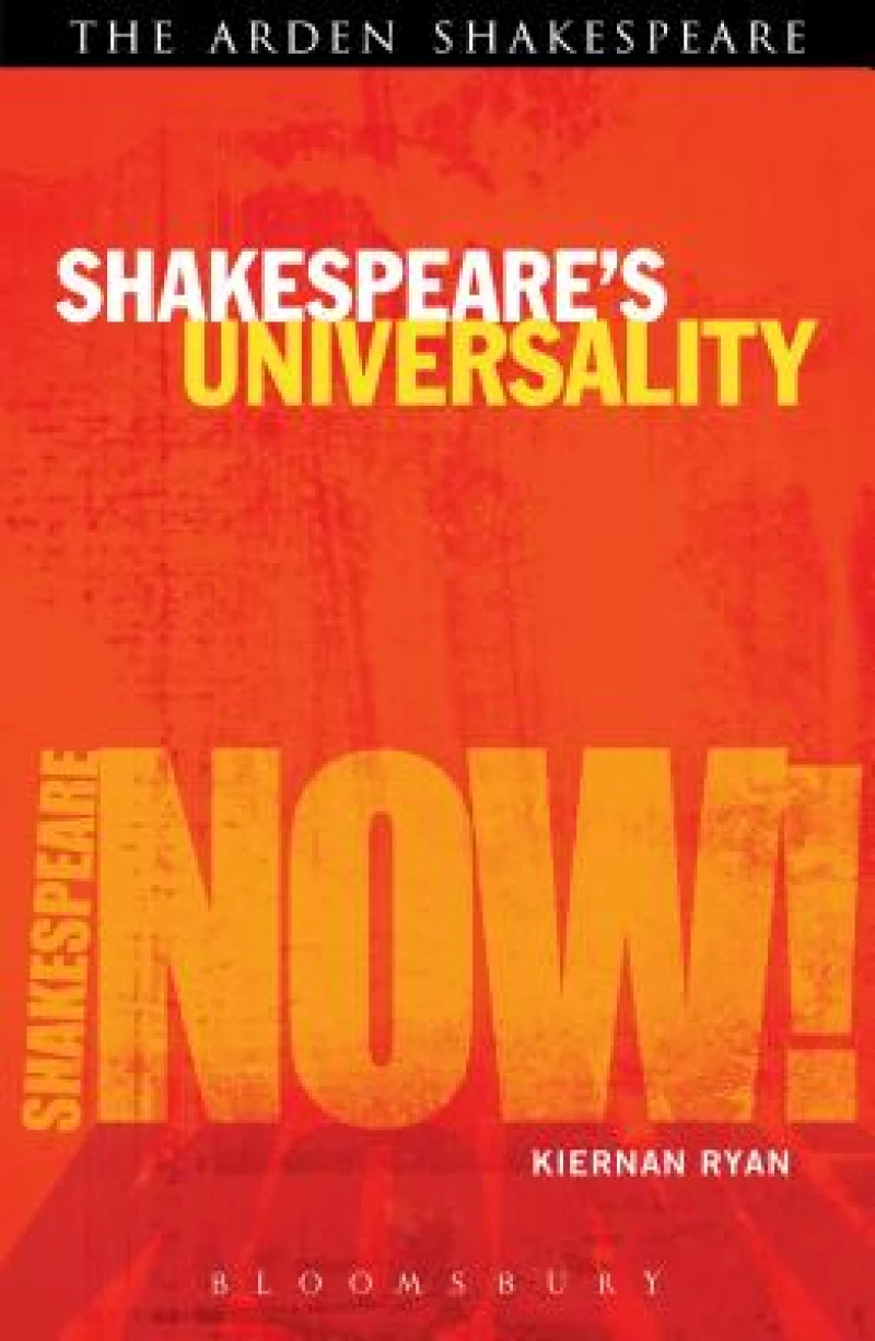 Shakespeare''s Universality: Here''s Fine Revolution