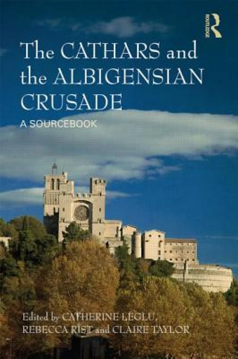 The Cathars and the Albigensian Crusade