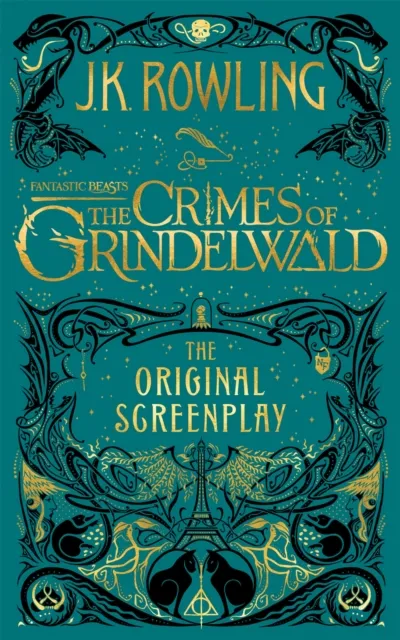 Fantastic Beasts: The Crimes of Grindelwald – The Original Screenplay