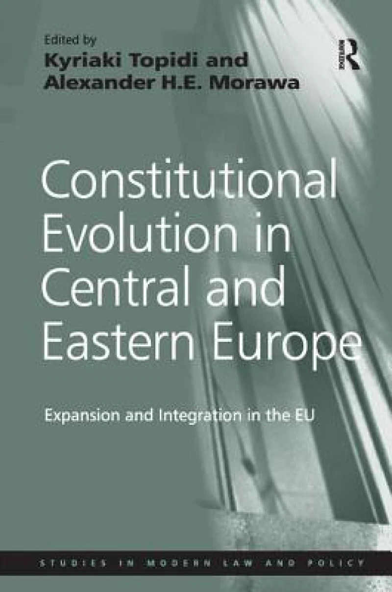 Constitutional Evolution in Central and Eastern Europe