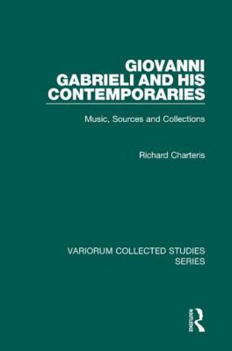 Giovanni Gabrieli and His Contemporaries