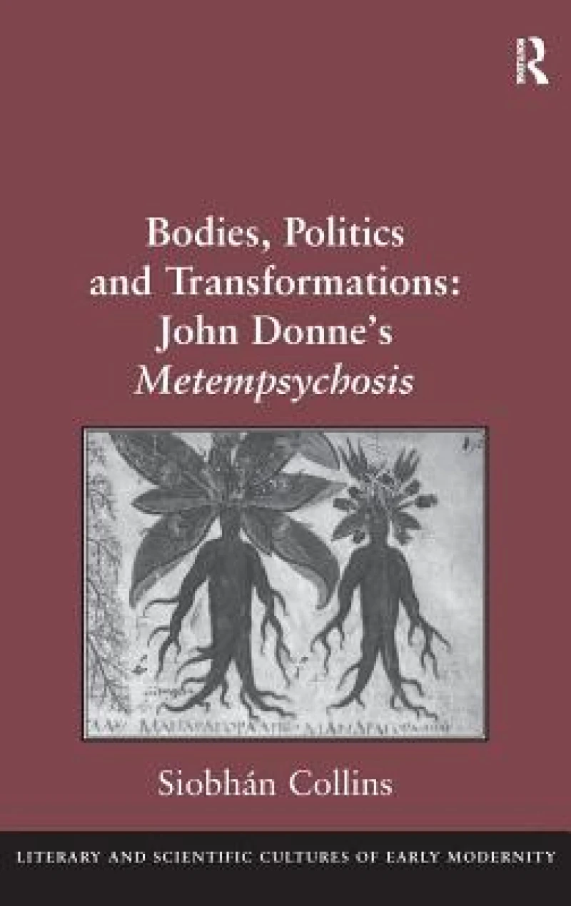 Bodies, Politics and Transformations: John Donne's Metempsychosis