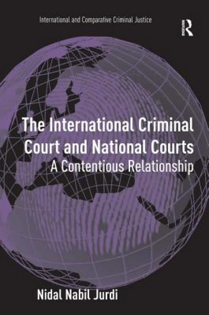 The International Criminal Court and National Courts
