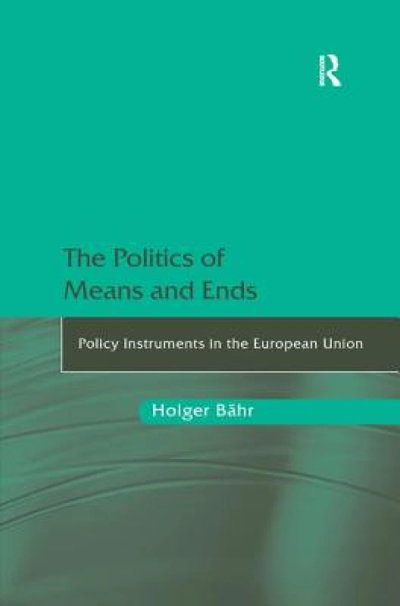 The Politics of Means and Ends