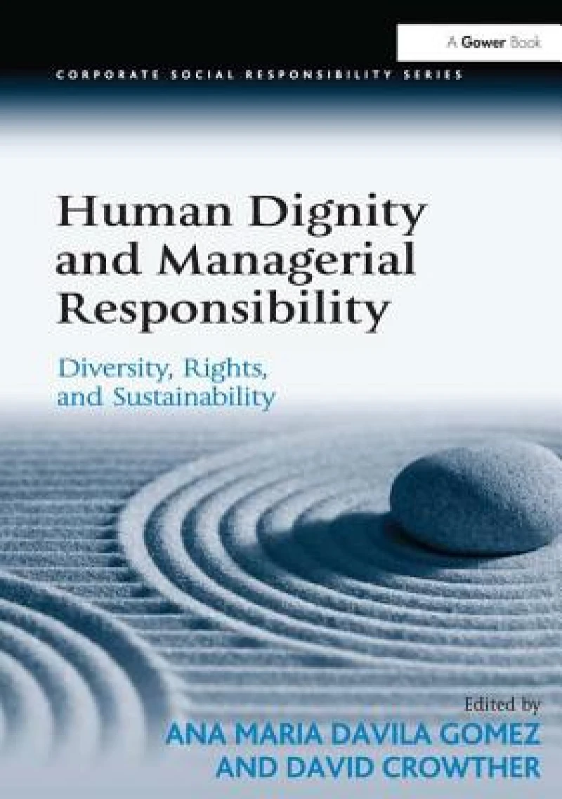 Human Dignity and Managerial Responsibility