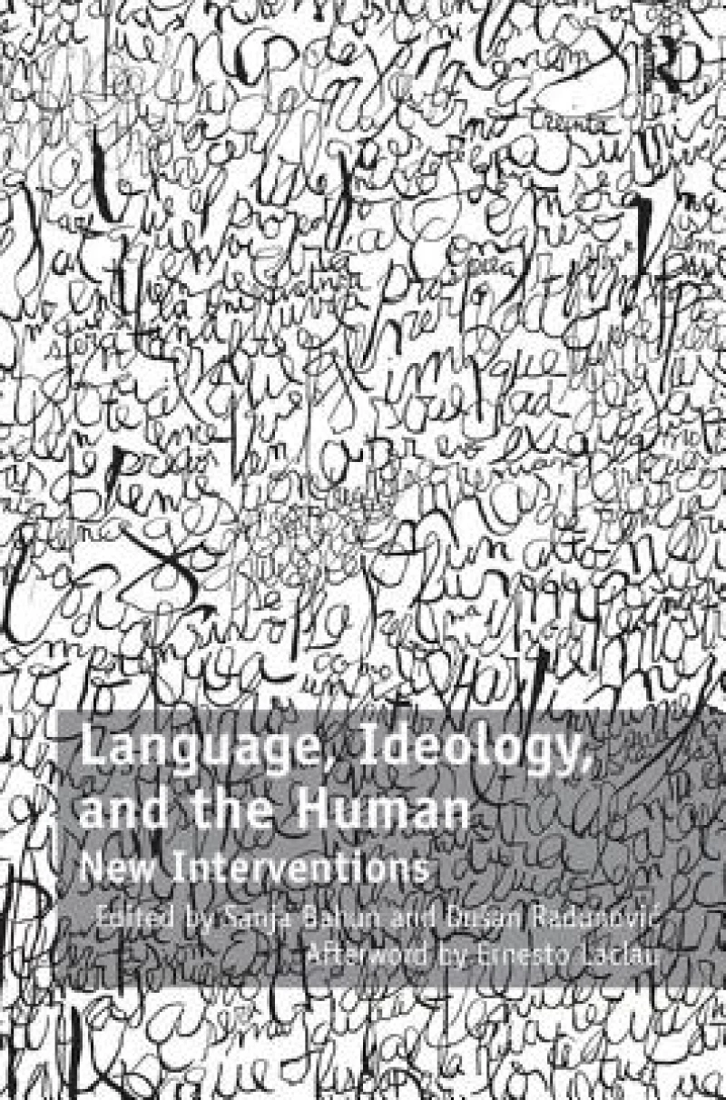 Language, Ideology, and the Human