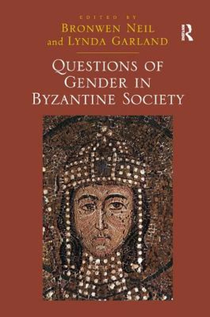 Questions of Gender in Byzantine Society