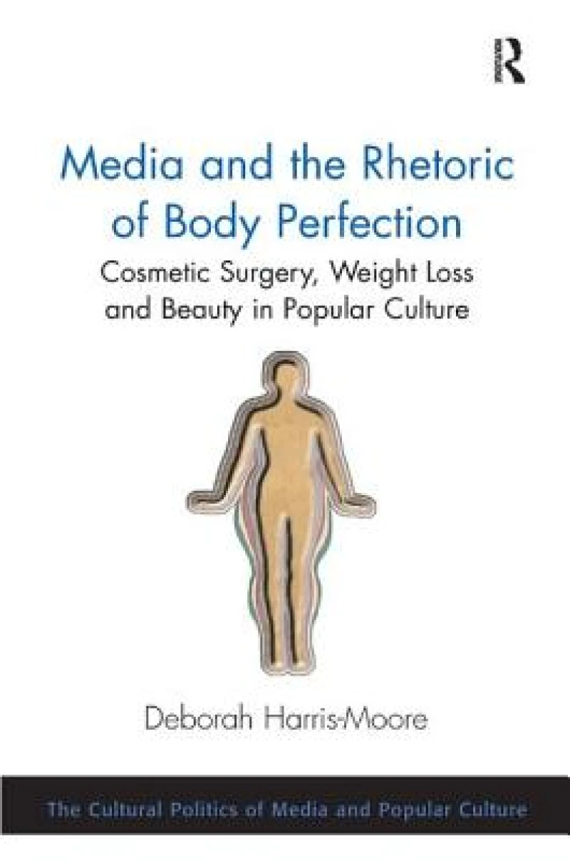 Media and the Rhetoric of Body Perfection