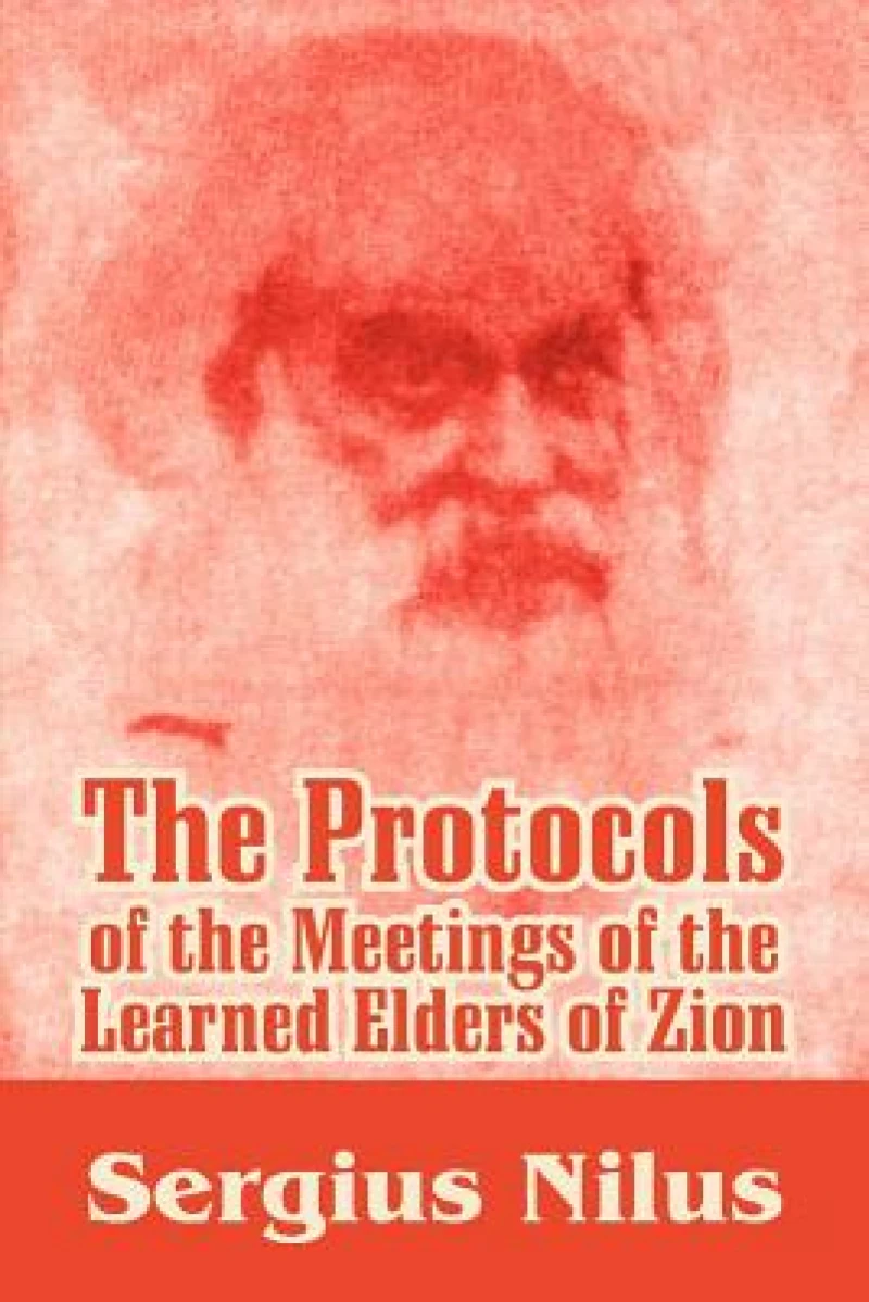 The Protocols of the Meetings of the Learned Elders of Zion with Preface and Explanatory Notes