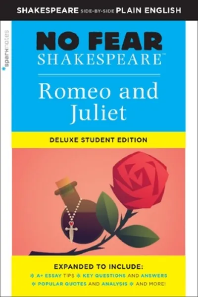 Romeo and Juliet: No Fear Shakespeare Deluxe Student Edition