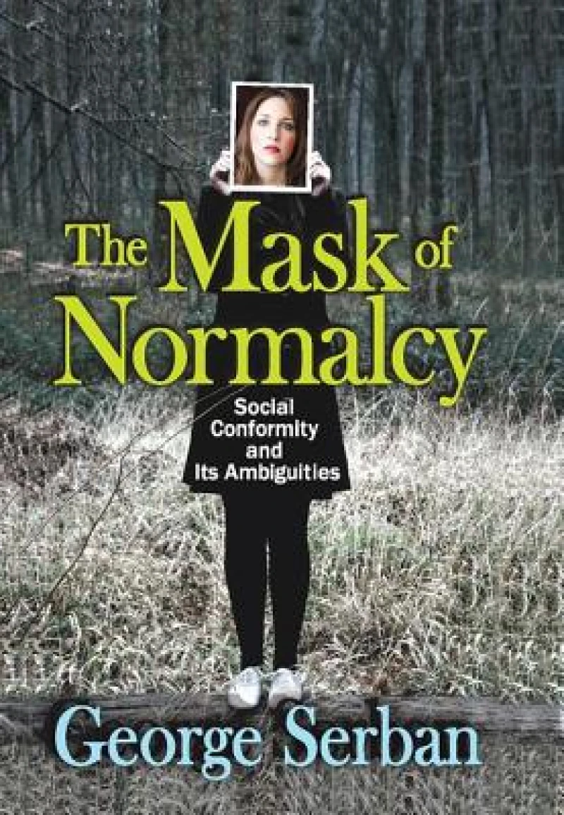 The Mask of Normalcy