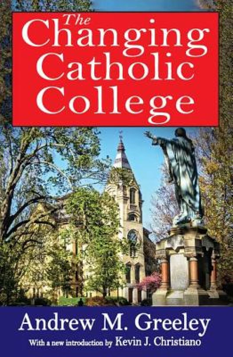 The Changing Catholic College