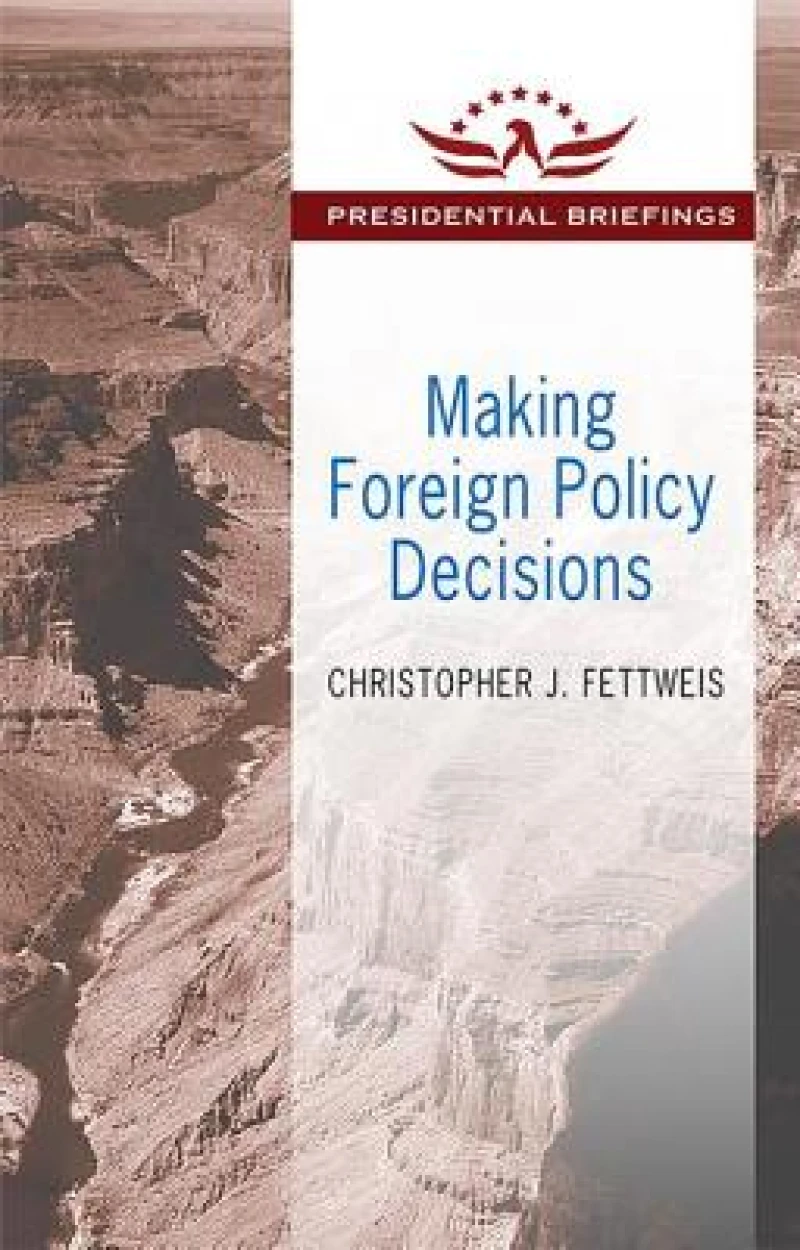 Making Foreign Policy Decisions