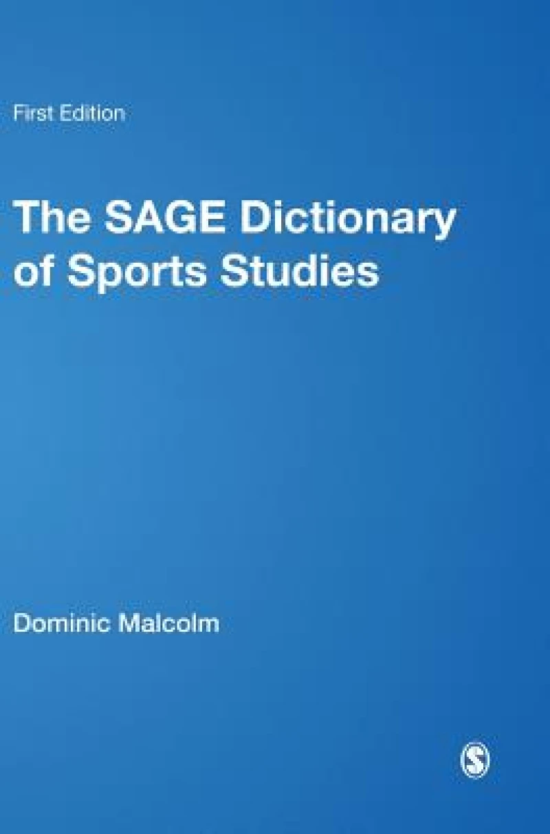 The SAGE Dictionary of Sports Studies