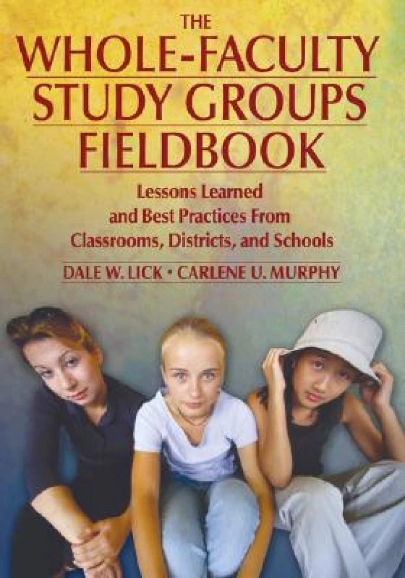 The Whole-Faculty Study Groups Fieldbook