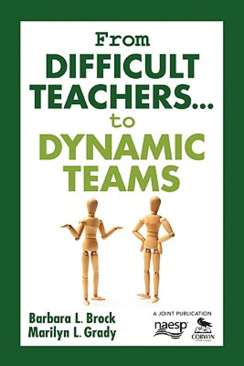 From Difficult Teachers . . . to Dynamic Teams