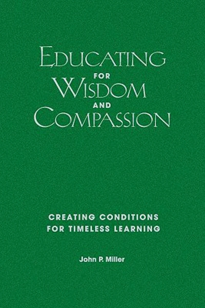 Educating for Wisdom and Compassion
