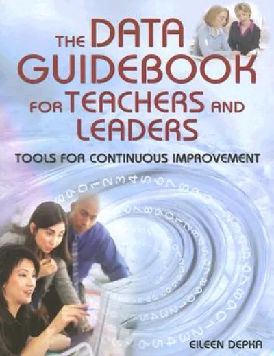 The Data Guidebook for Teachers and Leaders