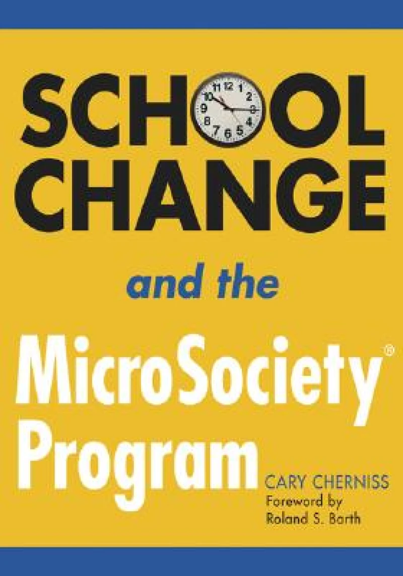 School Change and the MicroSociety® Program