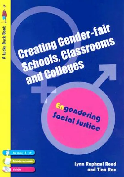 Creating Gender-Fair Schools, Classrooms and Colleges