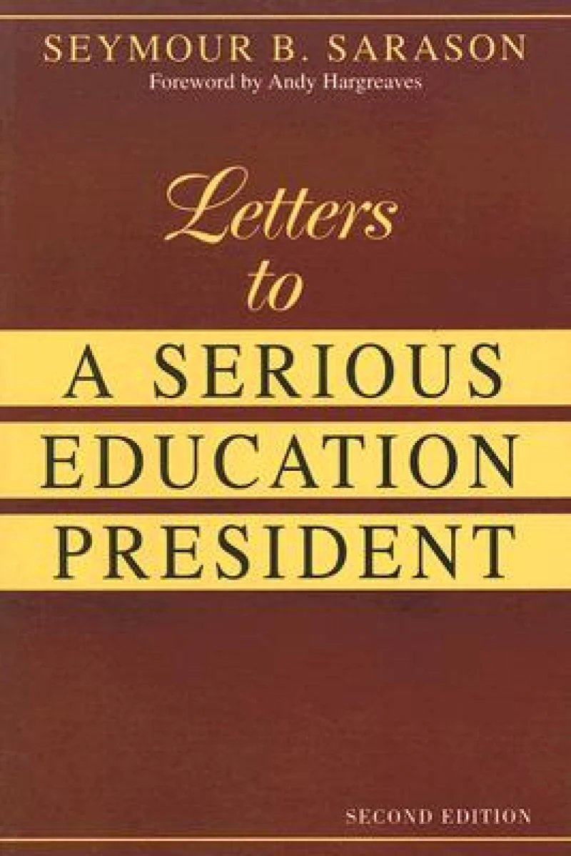 Letters to a Serious Education President