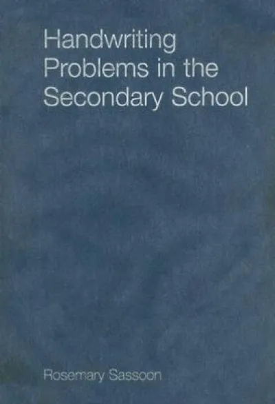 Handwriting Problems in the Secondary School