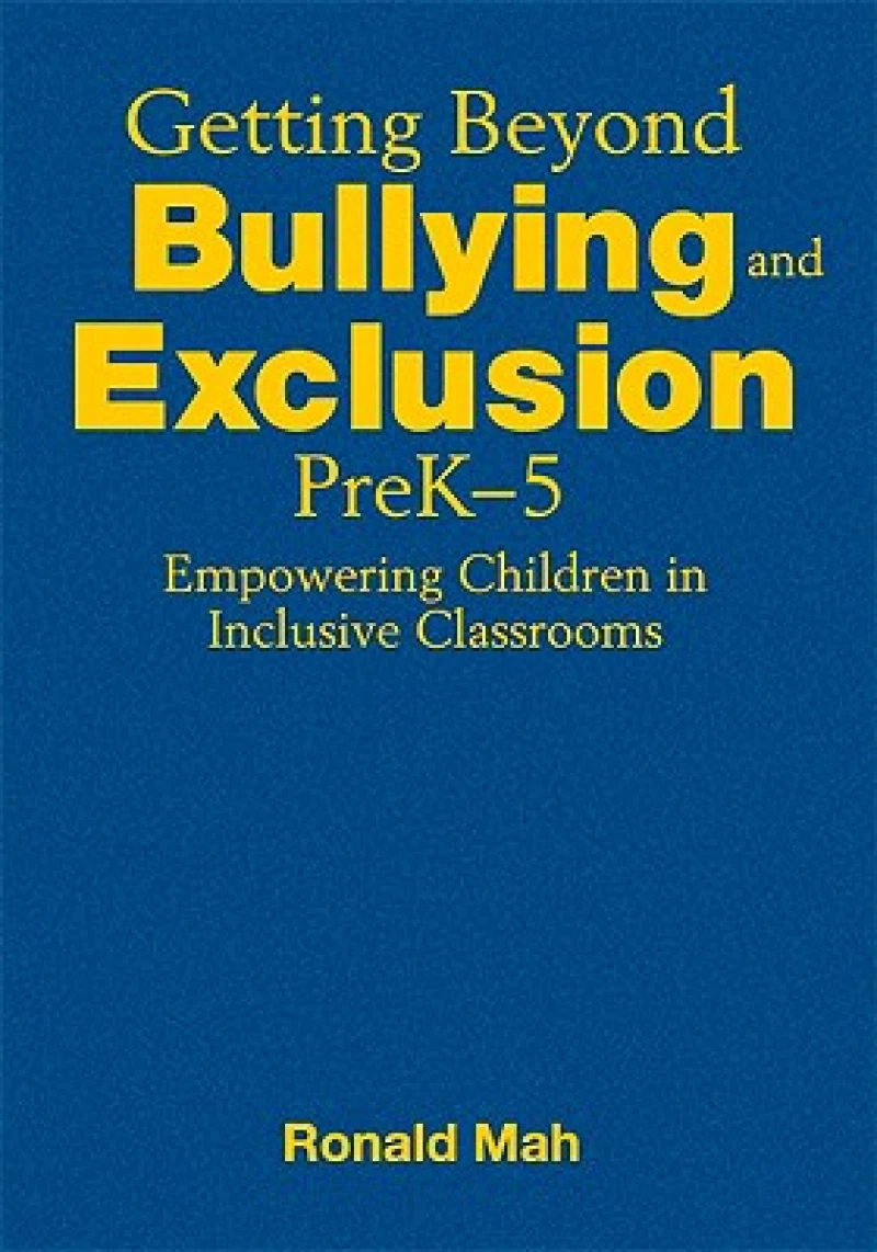 Getting Beyond Bullying and Exclusion, PreK-5