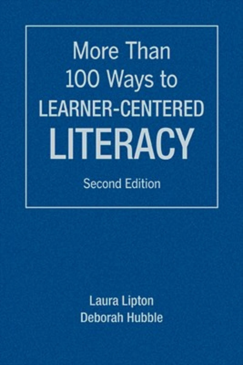 More Than 100 Ways to Learner-Centered Literacy