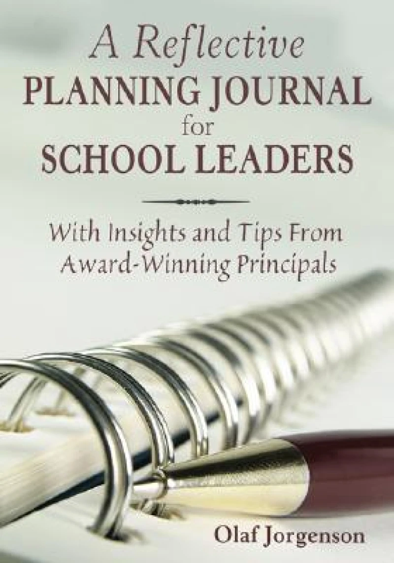 A Reflective Planning Journal for School Leaders