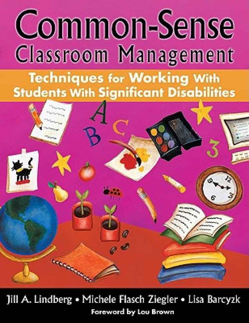 Common-Sense Classroom Management Techniques for Working With Students With Significant Disabilities