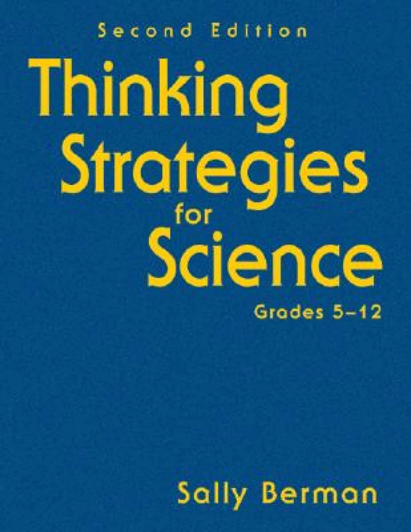 Thinking Strategies for Science, Grades 5-12