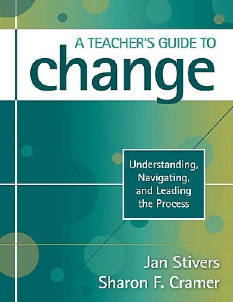 A Teacher's Guide to Change
