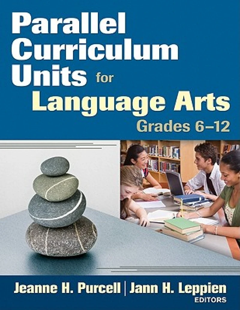 Parallel Curriculum Units for Language Arts, Grades 6-12