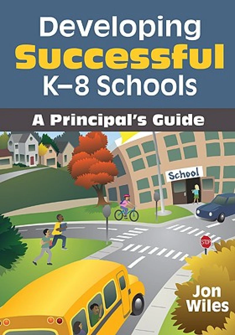 Developing Successful K-8 Schools