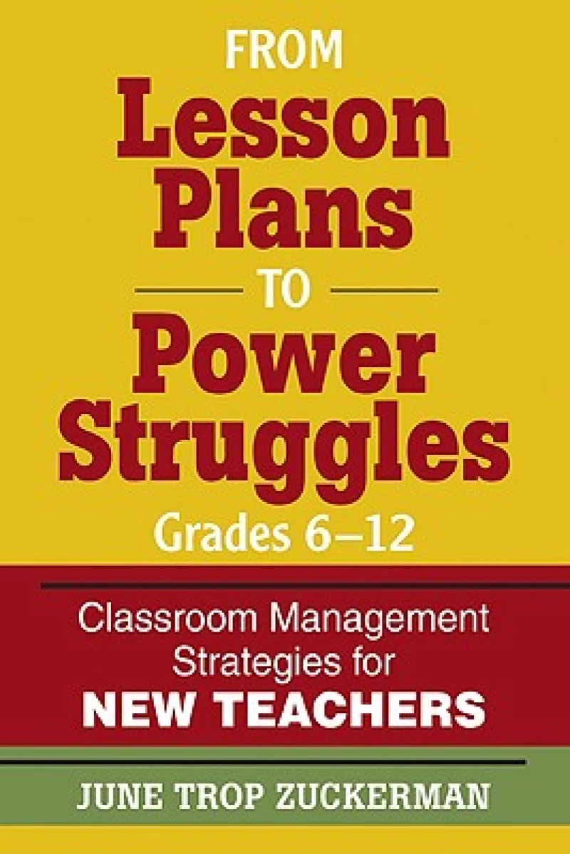 From Lesson Plans to Power Struggles, Grades 6–12