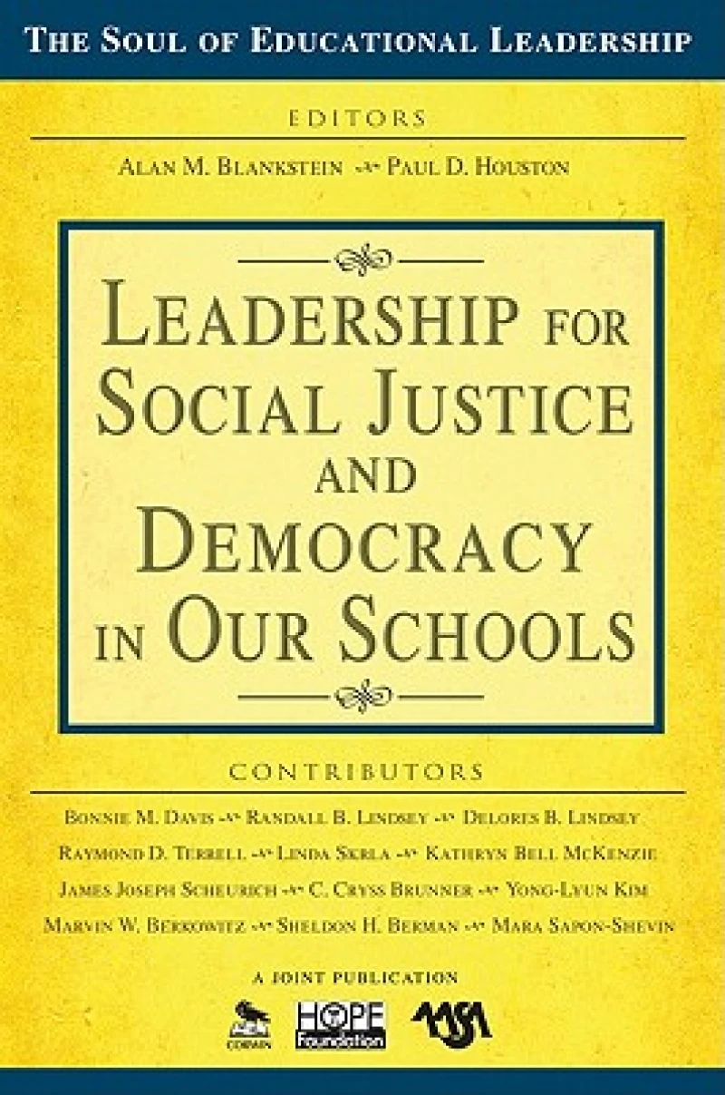 Leadership for Social Justice and Democracy in Our Schools