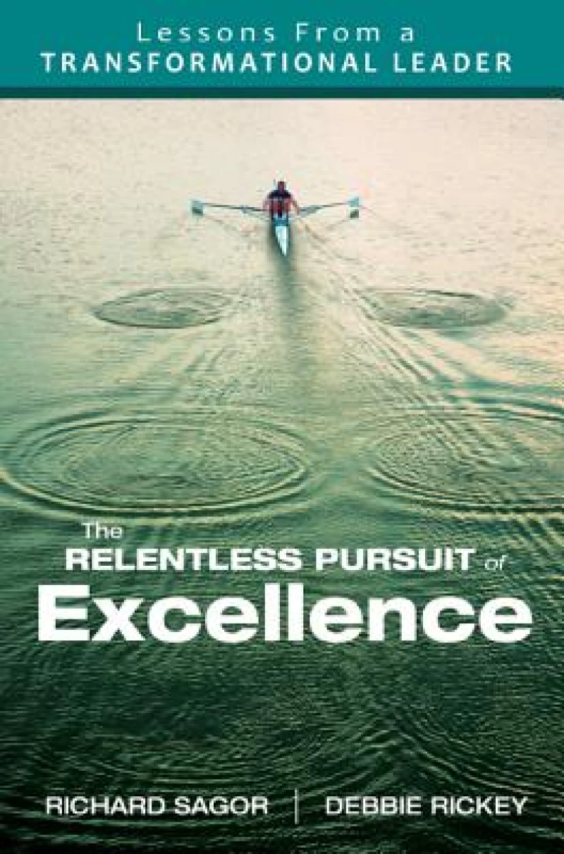 The Relentless Pursuit of Excellence
