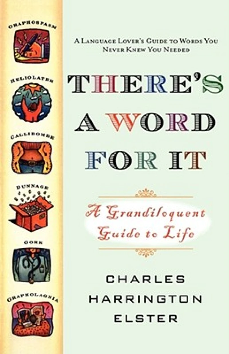 There''s a Word for It (Revised Edition)