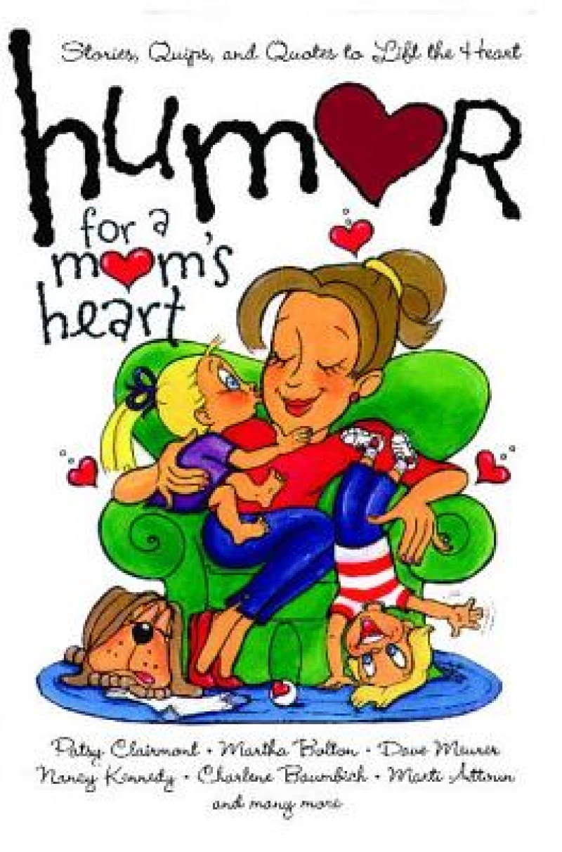 Humor for a Mom''s Heart