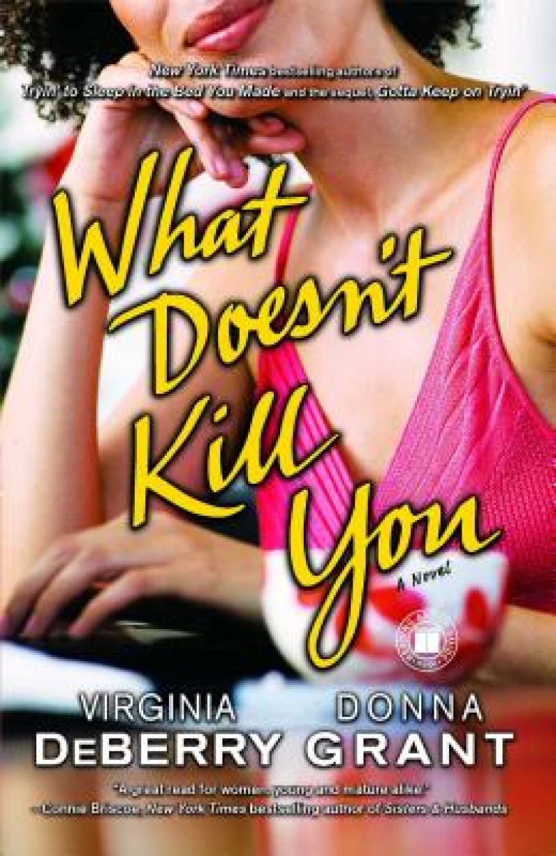 What Doesn''t Kill You